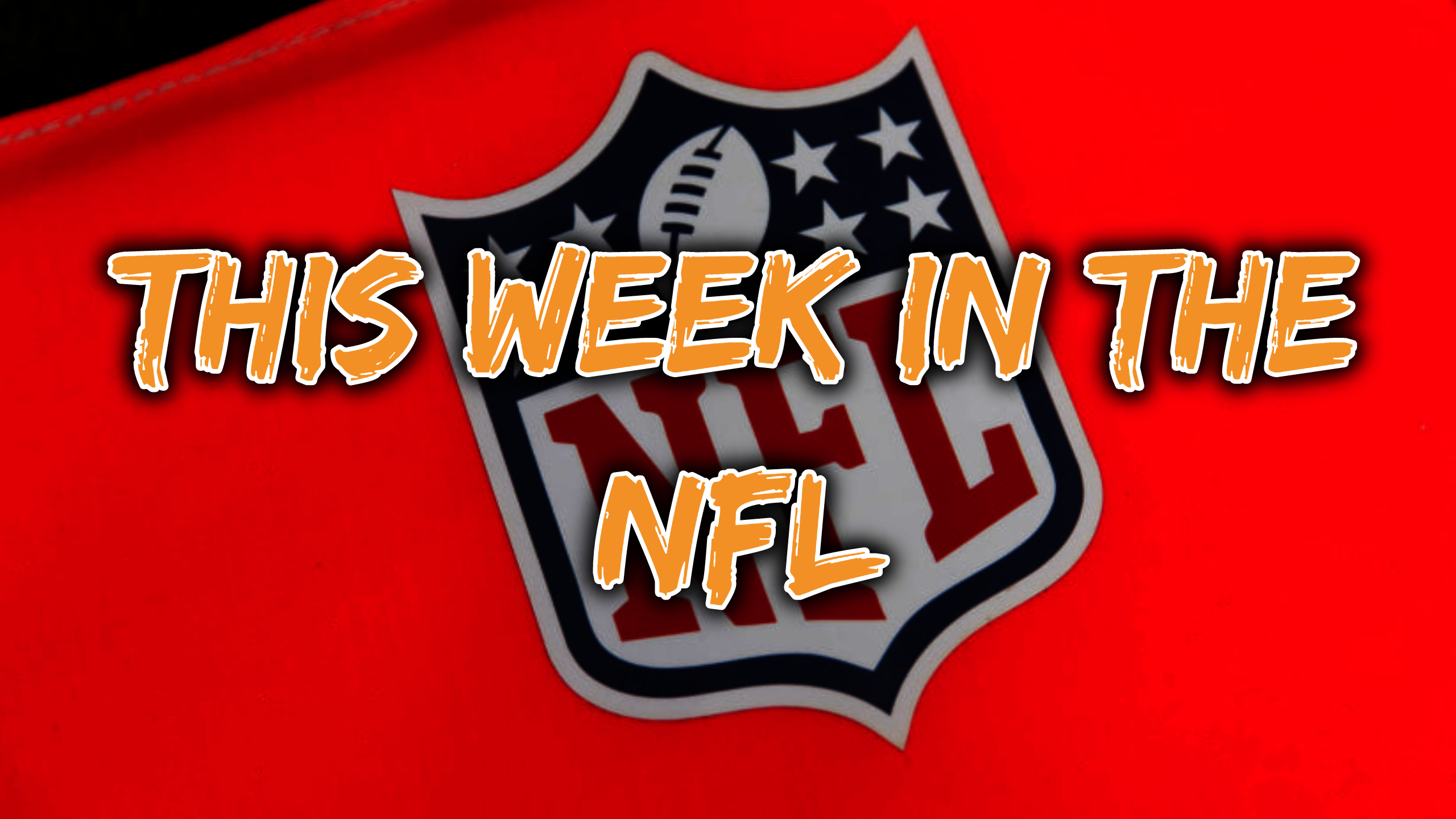 THIS WEEK IN THE NFL
