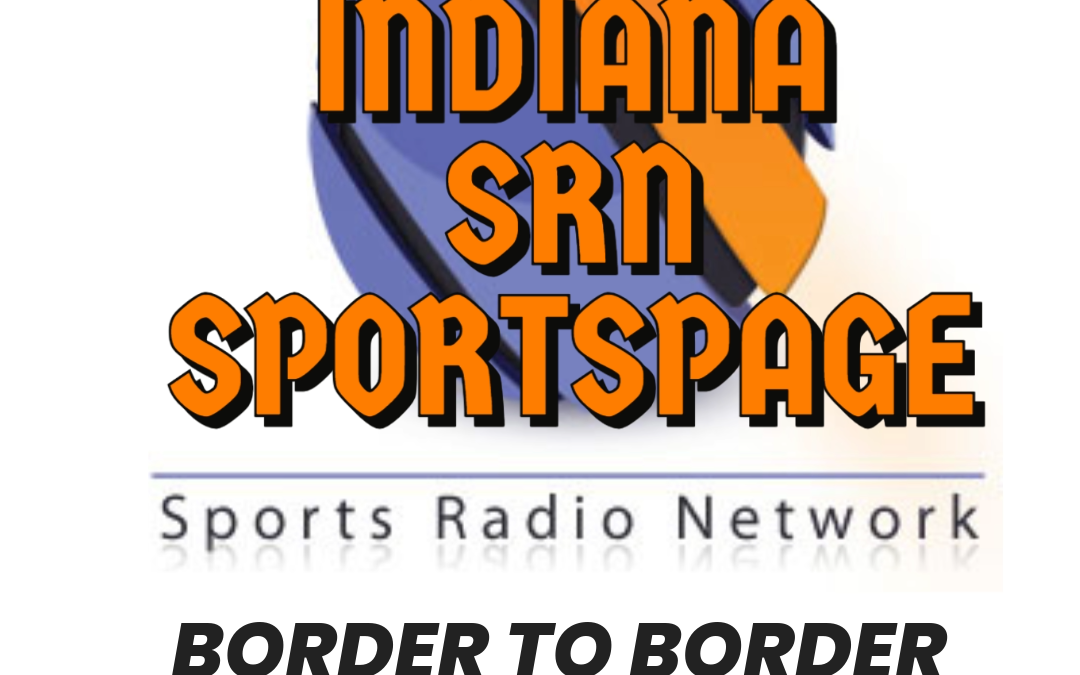 THE INDIANA SRN “SPORTSPAGE” FRIDAY MAY 3, 2024