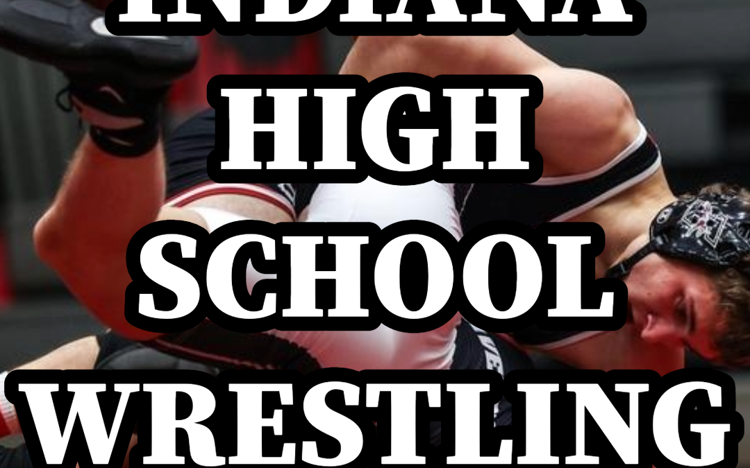 INDIANA WRESTLING SEMI-STATE RESULTS