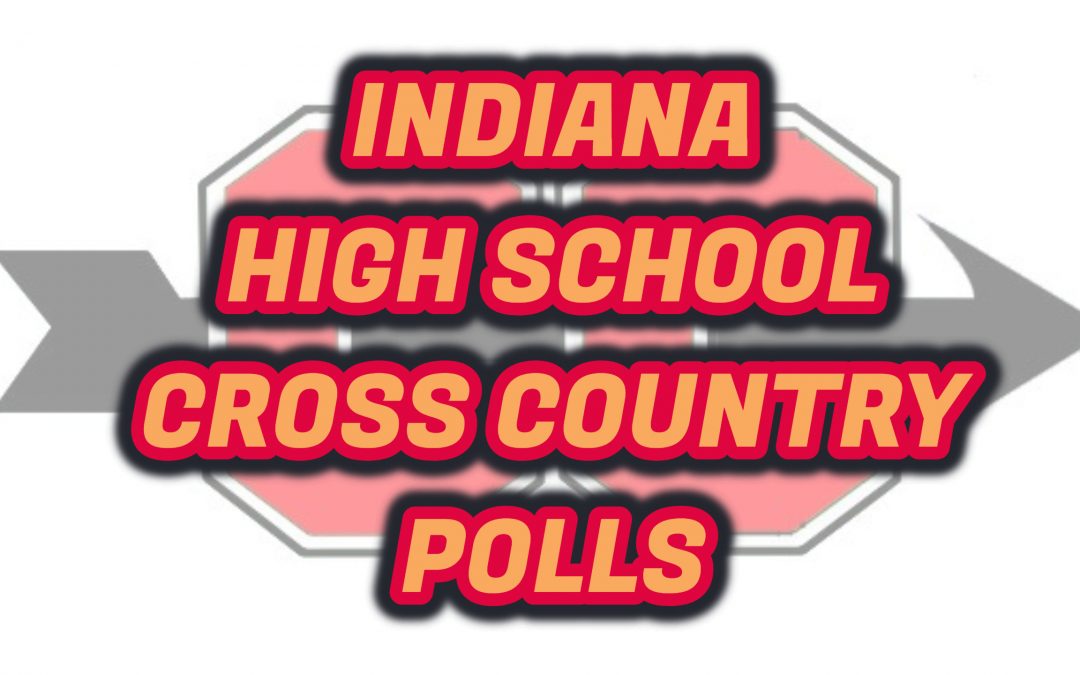 INDIANA HS CROSS COUNTRY POLLS