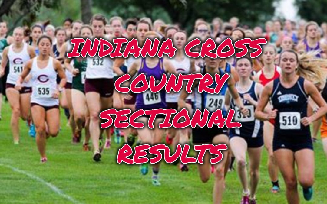 INDIANA CROSS COUNTRY SECTIONAL RESULTS AT PENDLETON/CONNERSVILLE