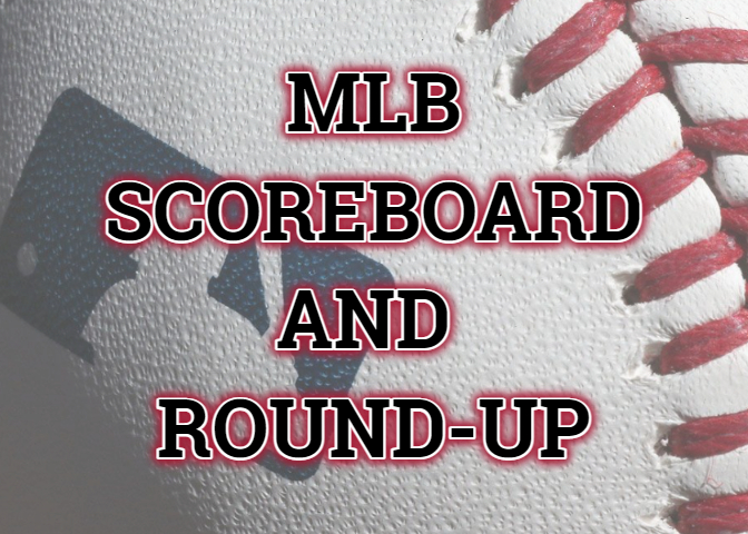 MLB ROUND-UP AND SCORES