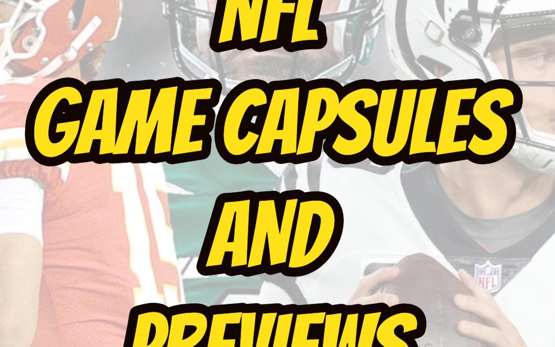 NFL PREVIEW: WEEK 15 GAME PREVIEWS AND CAPSULES