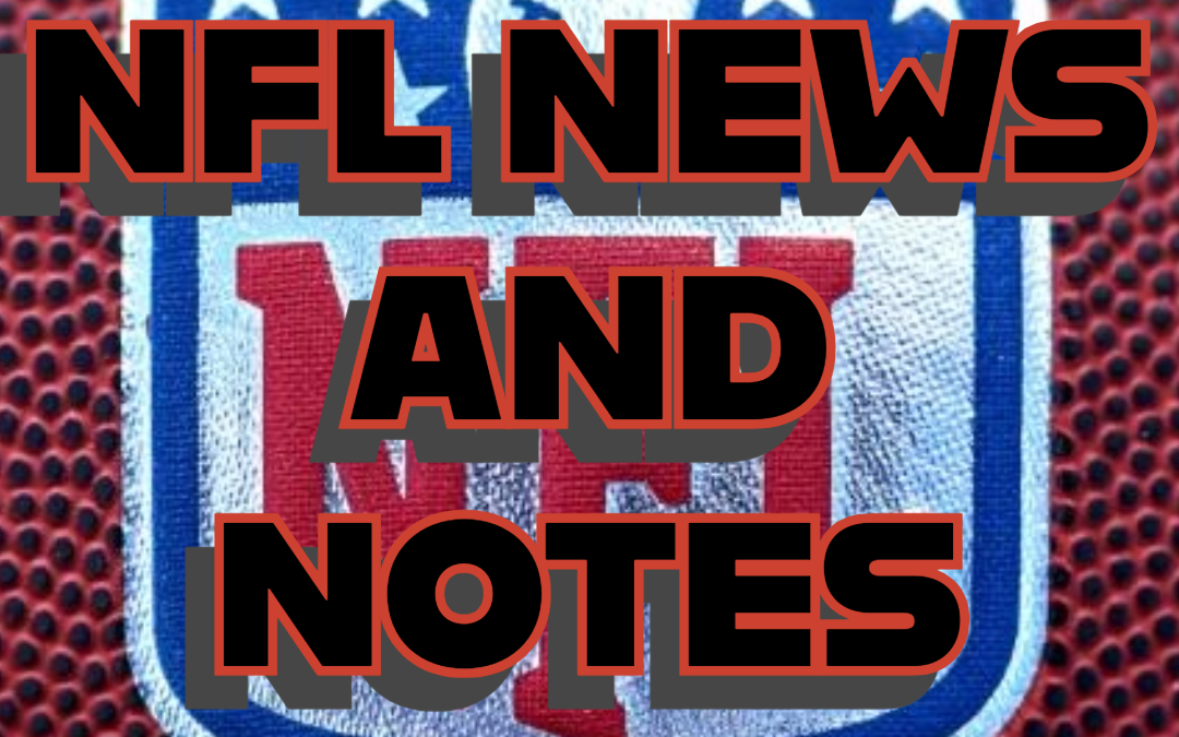 NFL NEWS AND NOTES